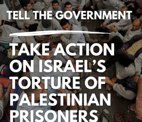 “حملة التضامن مع فلسطين” تدعو بريطانيا للتحرك ضد تعذيب الأسرى الفلسطينيين