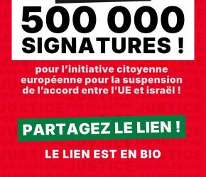 "عاقبوا إسرائيل" 500 ألف توقيع أوروبي لمبادرة تعليق اتفاقية الشراكة مع الاحتلال